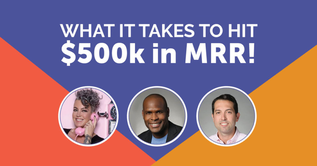 What It Takes To Hit $500k in MRR